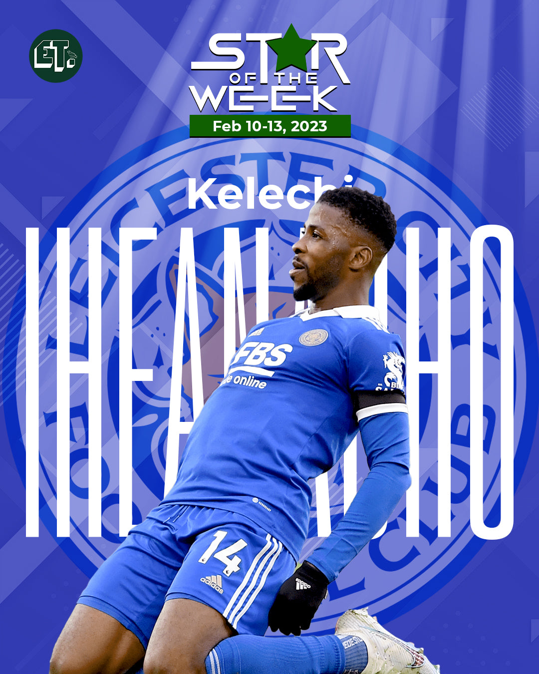 Star of the Week: Kelechi Iheanacho 