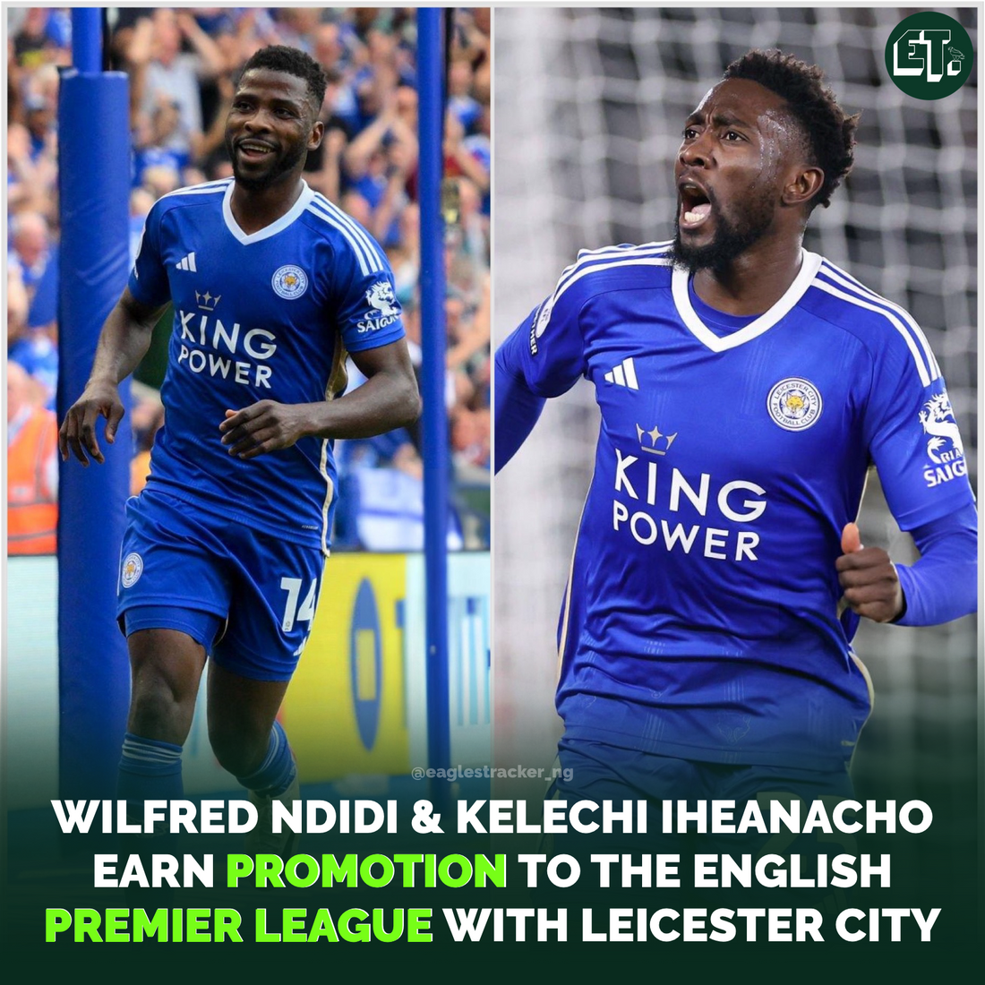 Iheanacho and Ndidi are back in the Premier League with Leicester City