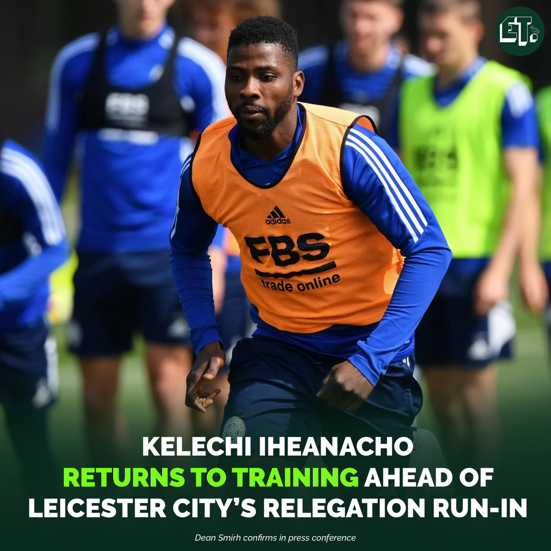 Kelechi Iheanacho returns to training following groin injury