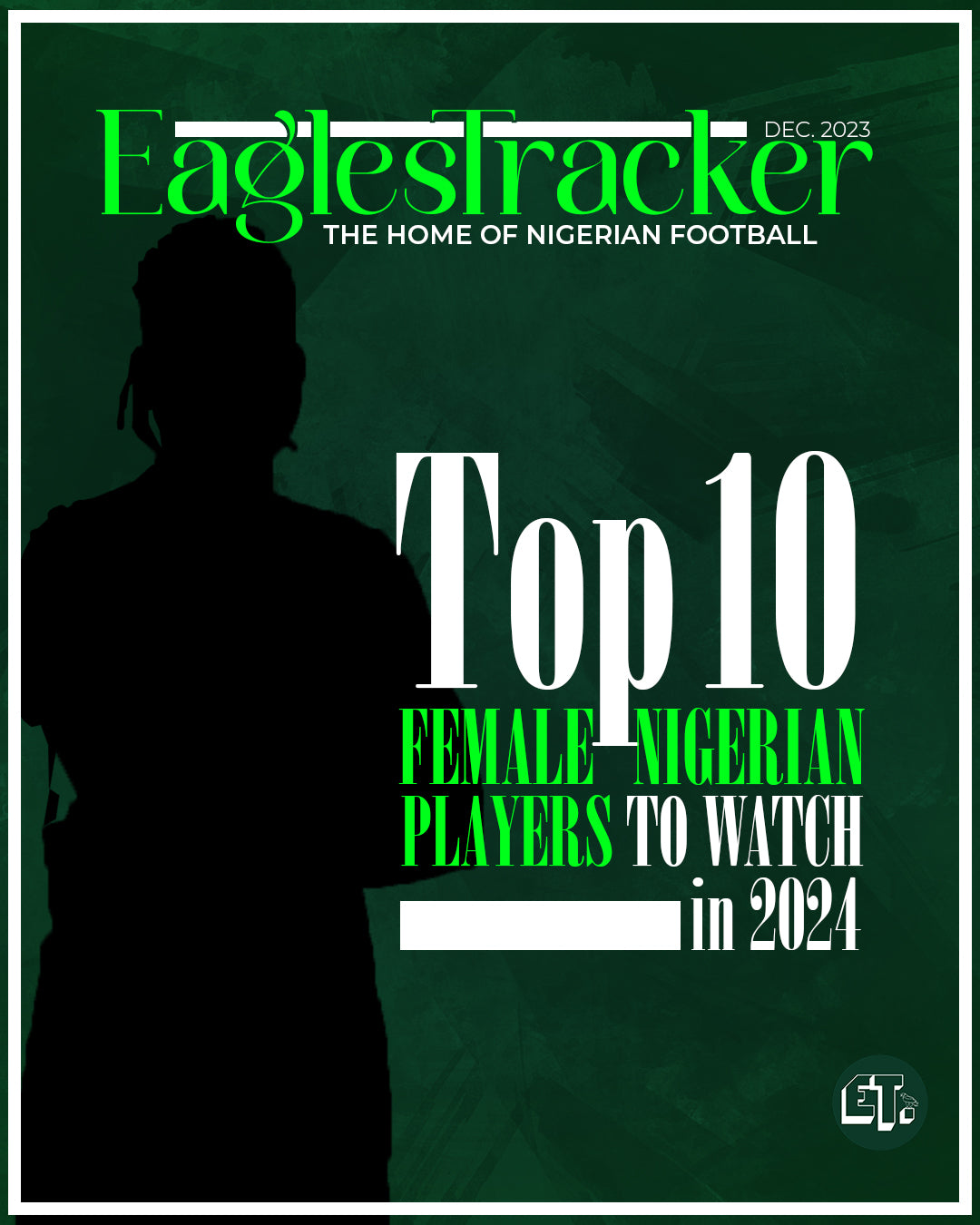 Oshoala, Sabastine, and the top 10 Nigerian women players to watch in 2024